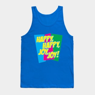 Happy, Happy, Joy, Joy! Tank Top